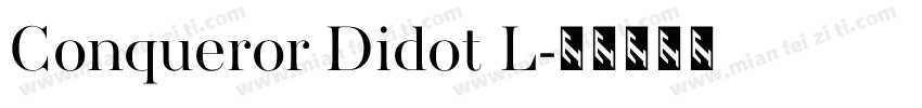 Conqueror Didot L字体转换